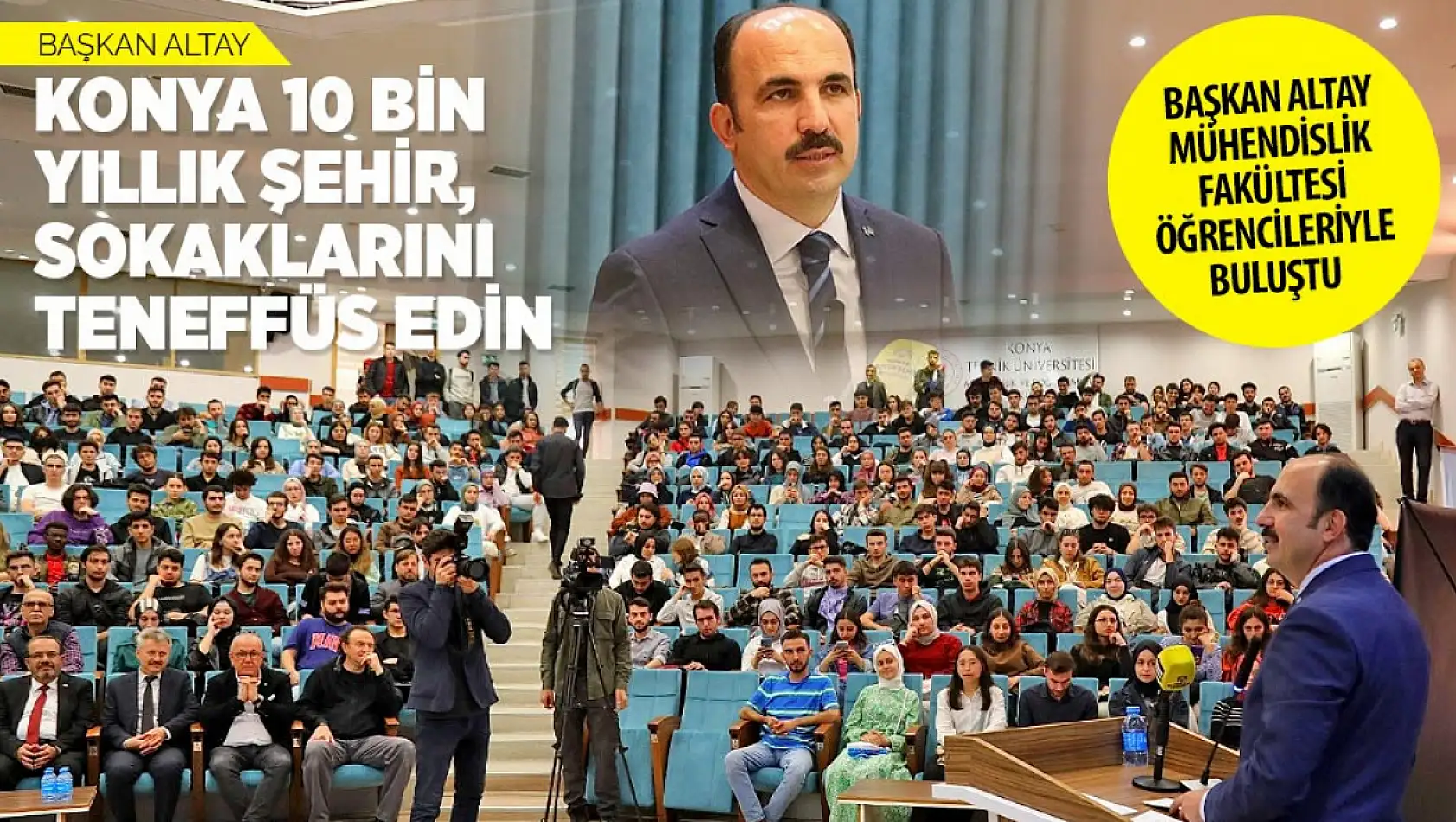 Başkan Altay'dan öğrencilere Konya tavsiyesi: 'Şehrin sokaklarını teneffüs edin'