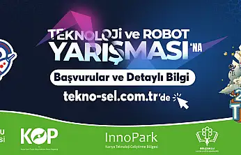 Selçuklu'da Teknosel Teknoloji Ve Robot Yarışması Heyecanı 3. Kez Yaşanacak