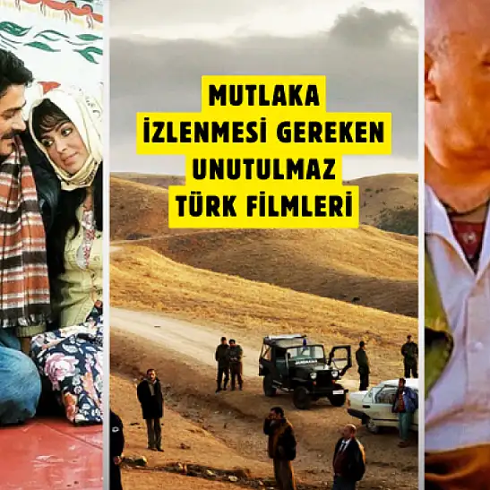 Yeşilçam'dan Günümüze Mutlaka İzlenmesi Gereken 5 Unutulmaz Türk Filmi
