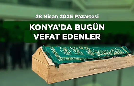 Konya'da Bugün 20 Kişi Toprağa Verildi