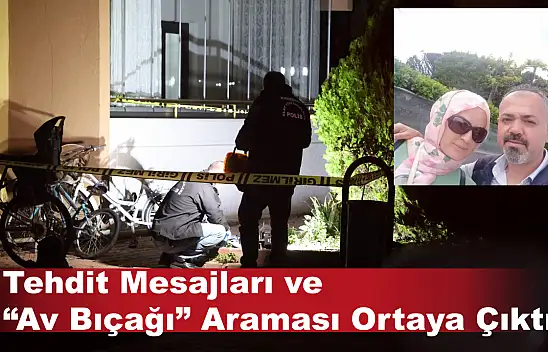 Öğretmen karısını öldüren zanlı bıçak araştırması yapıp, 'Aklın varsa Konya'yı terk' diye tehdit etmiş