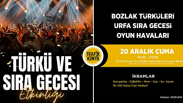 Konya'da Türkü ve Sıra Gecesi Etkinliği düzenlenecek!