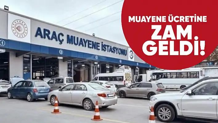 Araç muayene ücretlerine zam geldi