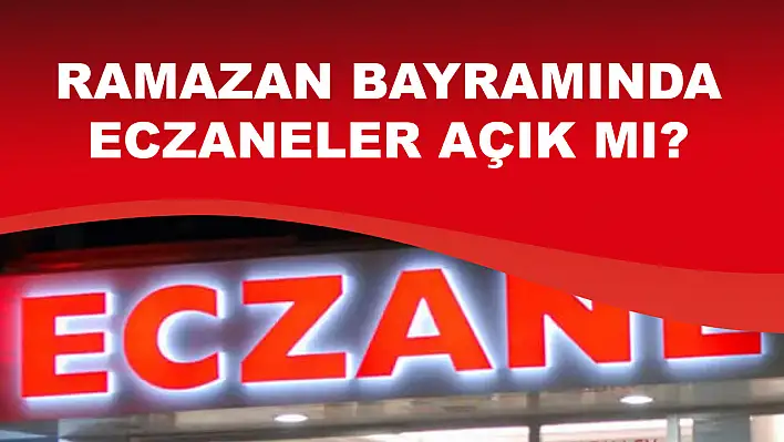 Bayramda eczaneler açık mı 2023? Ramazan Bayramı'nda Sağlık ocakları çalışıyor mu?