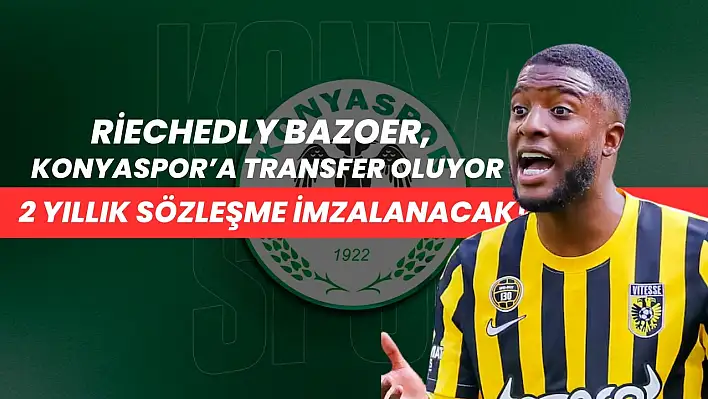 Bazoer Konyaspor'a Geliyor!