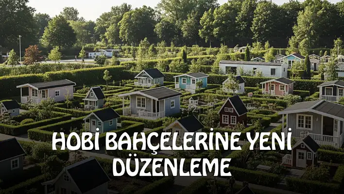 Hobi Bahçeleri İçin Yeni Dönem: Yıkımlar Duracak Mı?