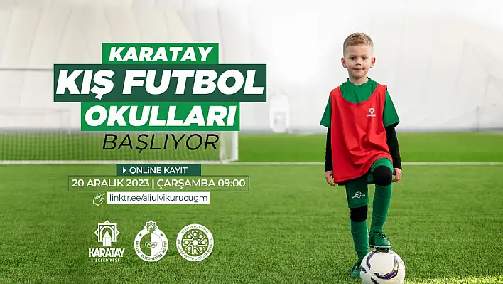 Karatay kış futbol okulları için kayıtlar başladı! Çocuklarınızın yeteneklerini keşfetmeye hazır mısınız