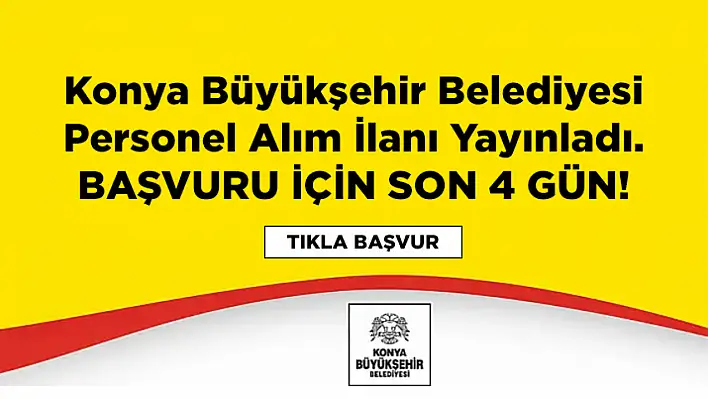 Konya Büyükşehir Belediyesi 2025 Yılı İlk Personel Alım İlanını Yayınladı