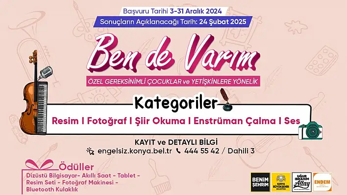 Konya Büyükşehir Belediyesi 'Bende Varım' yarışması başlattı