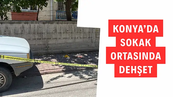 Konya'da Aile İçi Dehşet: Koca, Eşini Sokak Ortasında Bıçakladı