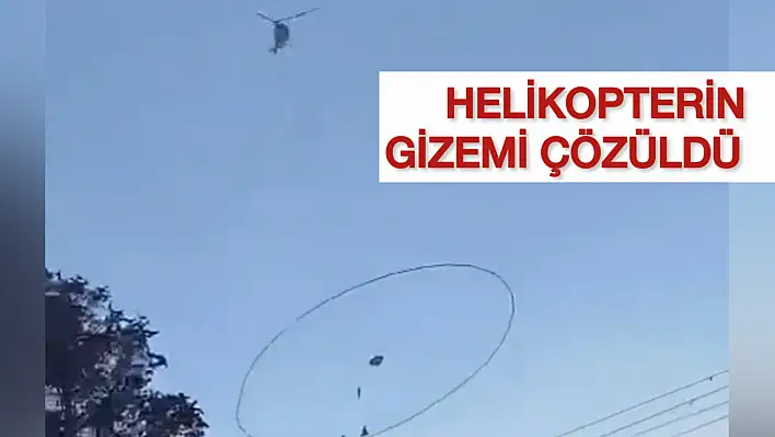 Konya'da görünen helikopterin gizemi çözüldü