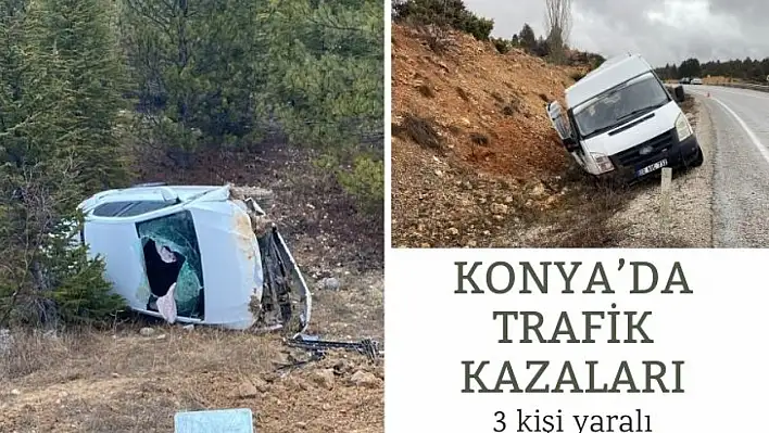 Konya'da Meydana Gelen İki Ayrı Trafik Kazasında 3 Kişi Yaralandı