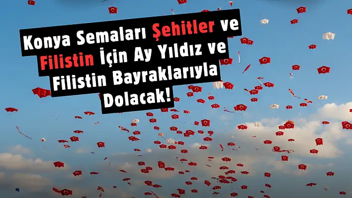 Konya'da Hafta Sonu Planı Belli Oldu: Selçuklu'da 5 Bin Ücretsiz Uçurtma Dağıtılacak! İşte Şenliğin Programı