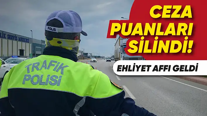 Milyonlarca sürücünün ceza puanı silindi | ehliyetler geri verilecek