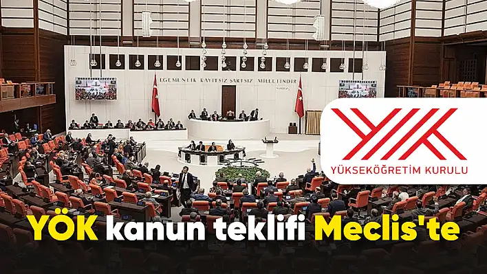 YÖK kanun teklifi Meclis'te