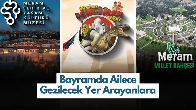 Meram'ın Gözde Mekanları Bayramın 3. Günü Kapılarını Açıyor