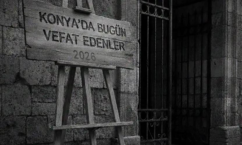 Konya'da Bugün Vefat Edenler