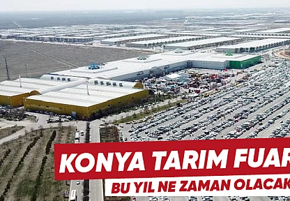 2023 Konya Tarım Fuarı ne zaman yapılacak?
